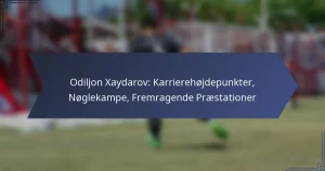 Odiljon Xaydarov: Karrierehøjdepunkter, Nøglekampe, Fremragende Præstationer